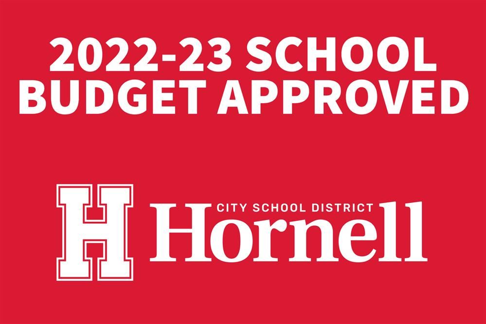 Graphic with text: 2022-23 SCHOOL BUDGET APPROVED with Hornell City School District logo below.